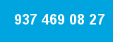 937 469 08 27